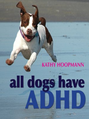 cover image of All Dogs Have ADHD